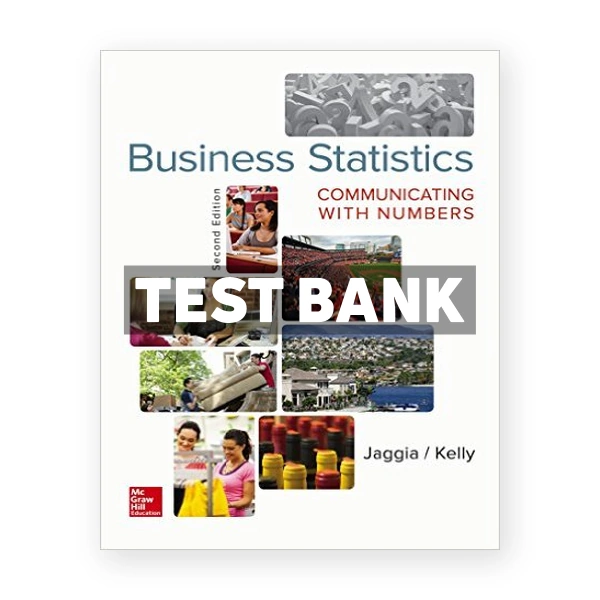 Business Statistics Communicating with Numbers 2nd edition Jaggia Test Bank