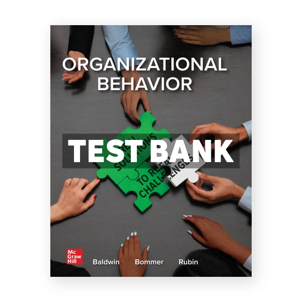 Organizational Behavior 1st edition Baldwin Test Bank