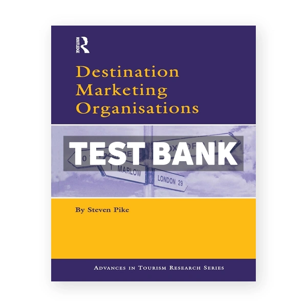Destination Marketing Organisations 1st edition Pike Test Bank