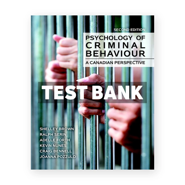 Psychology of Criminal Behaviour A Canadian Perspective (Canadian) 2nd edition Brown Test Bank