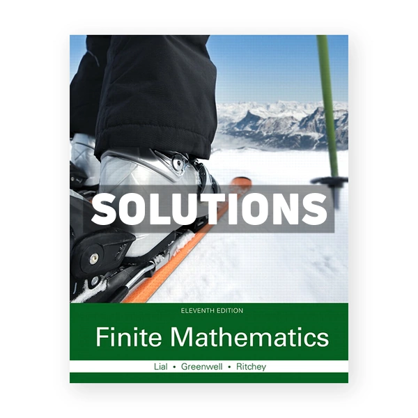 Finite Mathematics 11th edition Lial Solutions Manual