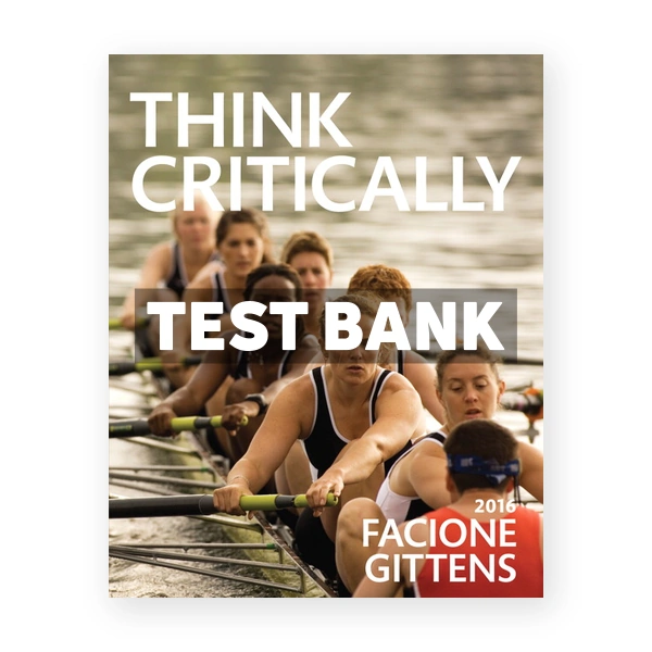 THINK Critically 3rd edition Facione Test Bank