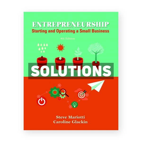 Entrepreneurship Starting and Operating A Small Business 4th edition Mariotti Solutions Manual