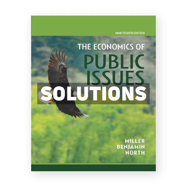Economics of Public Issues 19th edition Miller Solutions Manual