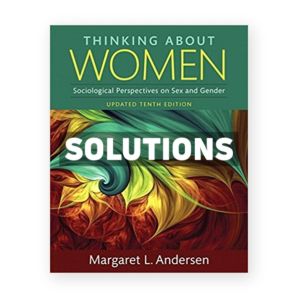 Thinking About Women 10th edition Andersen Solutions Manual