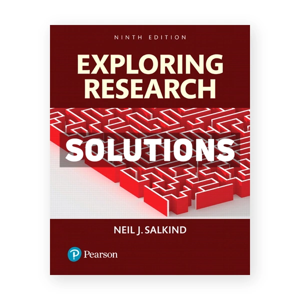 Exploring Research 9th edition Salkind Solutions Manual