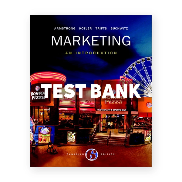 Marketing An Introduction (Canadian) 6th edition Armstrong Test Bank