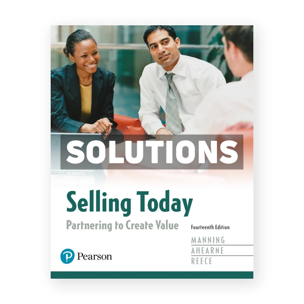 Selling Today Partnering to Create Value 14th edition Manning Solutions Manual