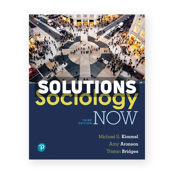 Sociology Now 3rd edition Kimmel Solutions Manual