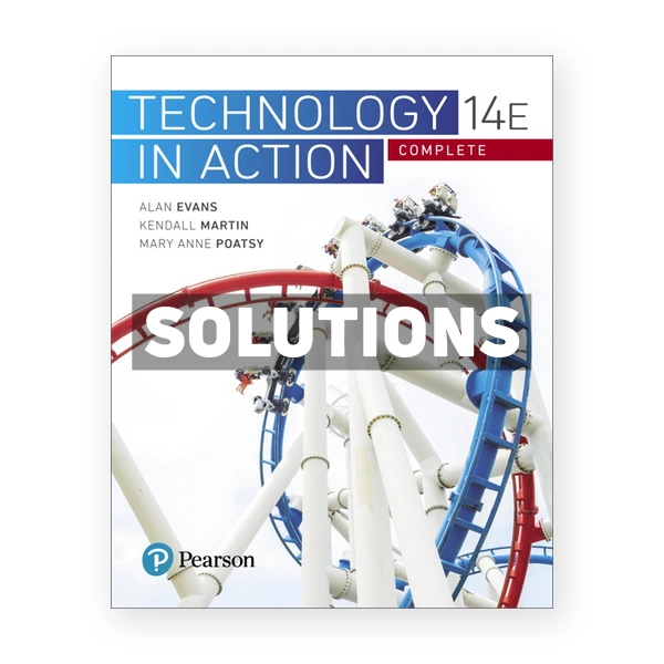 Technology In Action Complete 14th edition Evans Solutions Manual