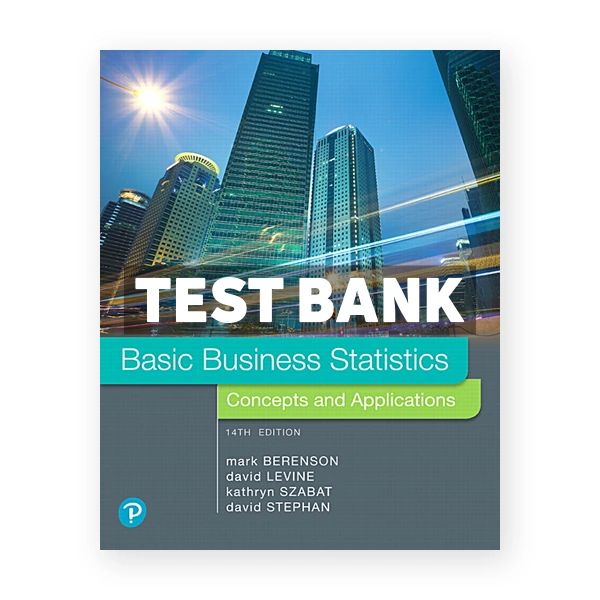 Basic Business Statistics 14th edition Berenson Test Bank