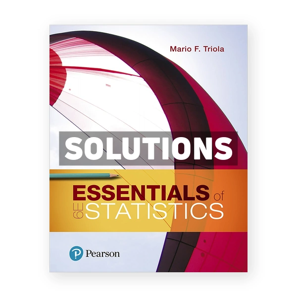 Essentials of Statistics 6th edition Triola Solutions Manual