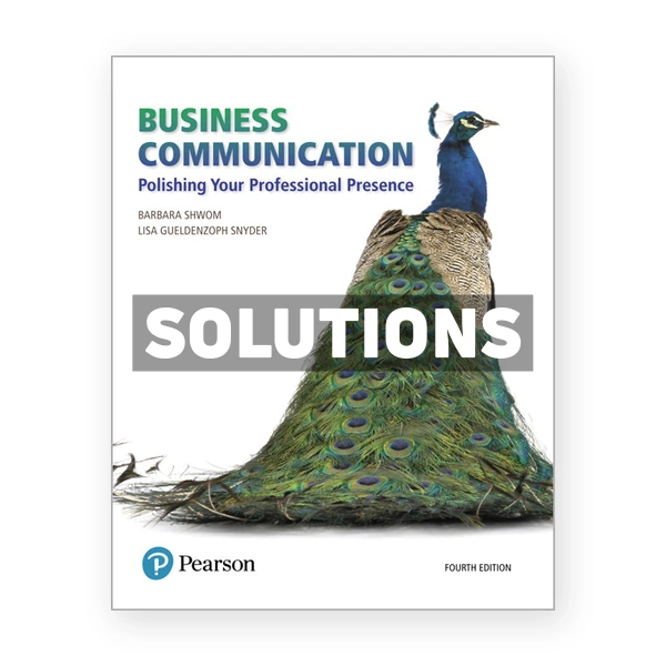 Business Communication Polishing Your Professional Presence 4th edition Shwom Solutions Manual