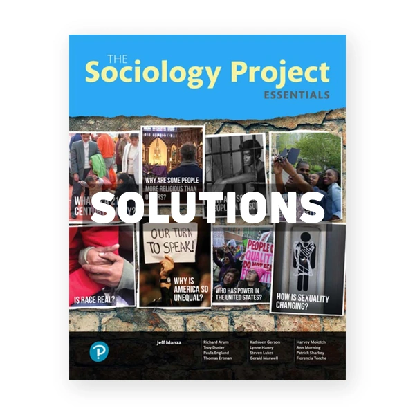 Sociology Project Essentials 1st edition NYU Sociology Department Solutions Manual