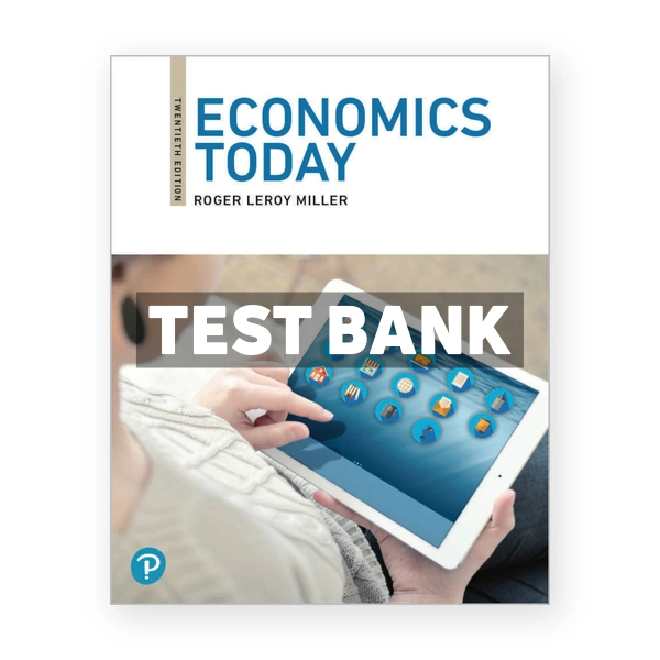 Economics Today 20th edition Miller Test Bank