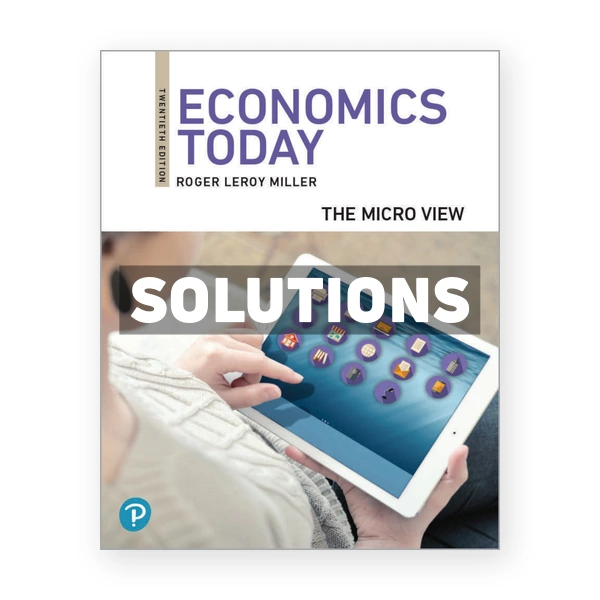 Economics Today The Micro View 20th edition Miller Solutions Manual