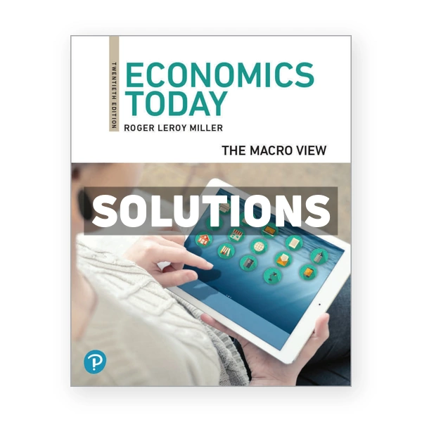 Economics Today The Macro View 20th edition Miller Solutions Manual