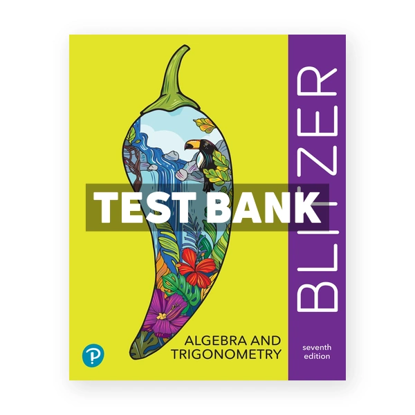 Algebra and Trigonometry 7th edition Blitzer Test Bank