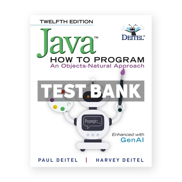 Java How to Program - An Objects - Natural Approach 12th edition Deitel Test Bank
