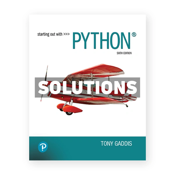 Starting Out With Python 6th edition Gaddis Solutions Manual