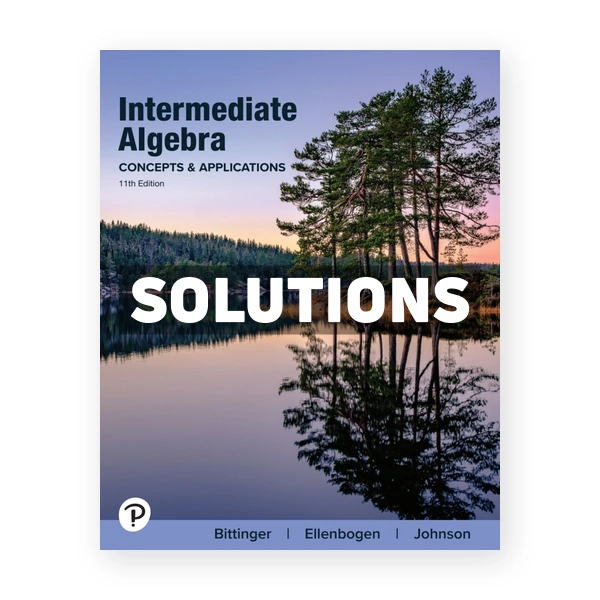 Intermediate Algebra - Concepts and Applications 11th edition Bittinger Solutions Manual