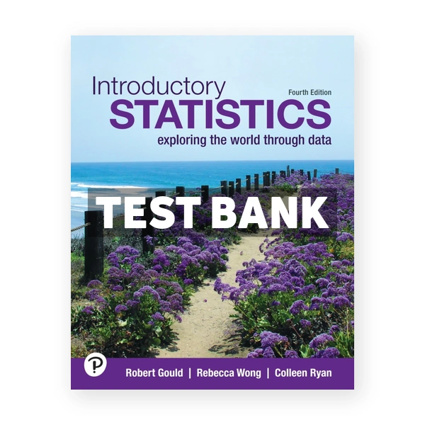 Introductory Statistics 4th edition Gould Test Bank