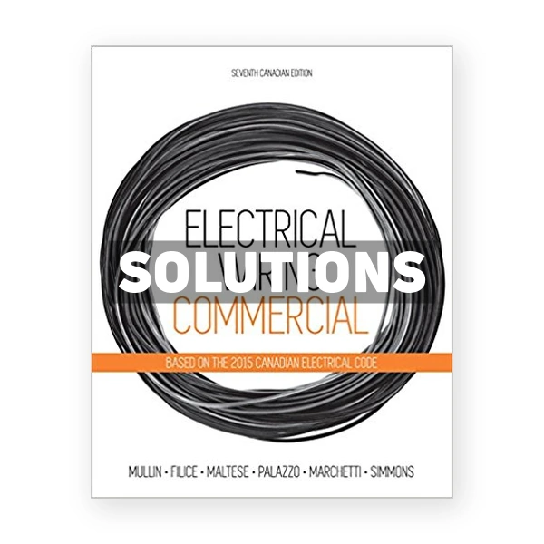 Electrical Wiring Commercial (Canadian) 7th edition Mullin Solutions Manual