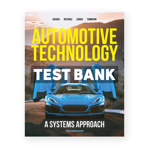 Automotive Technology (Canadian) 4th edition Erjavec Test Bank