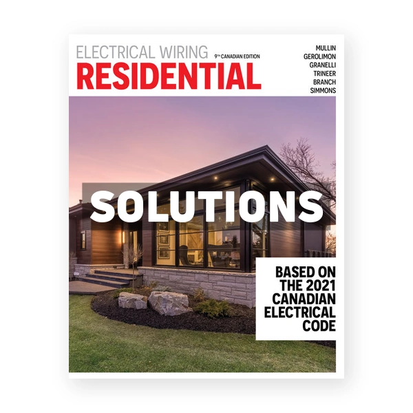 Electrical Wiring Residential (Canadian) 9th edition Mullin Solutions Manual