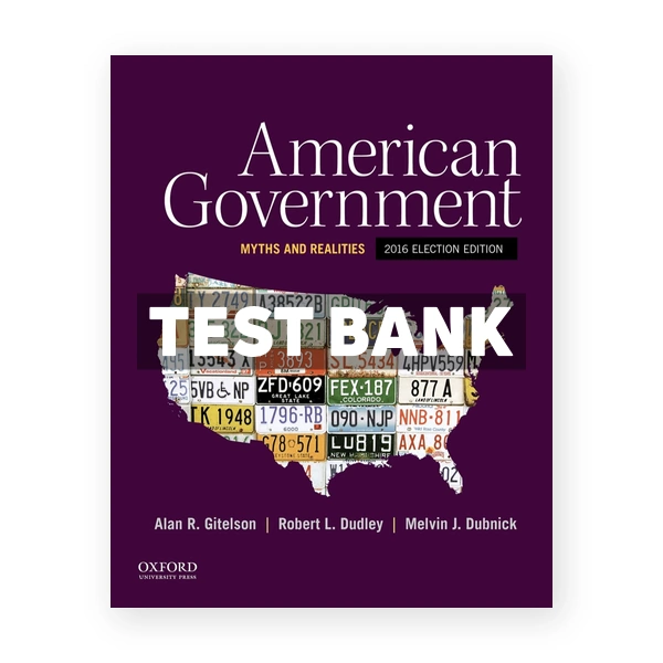 American Government Myths and Realities 2016 1st edition Gitelson Test Bank
