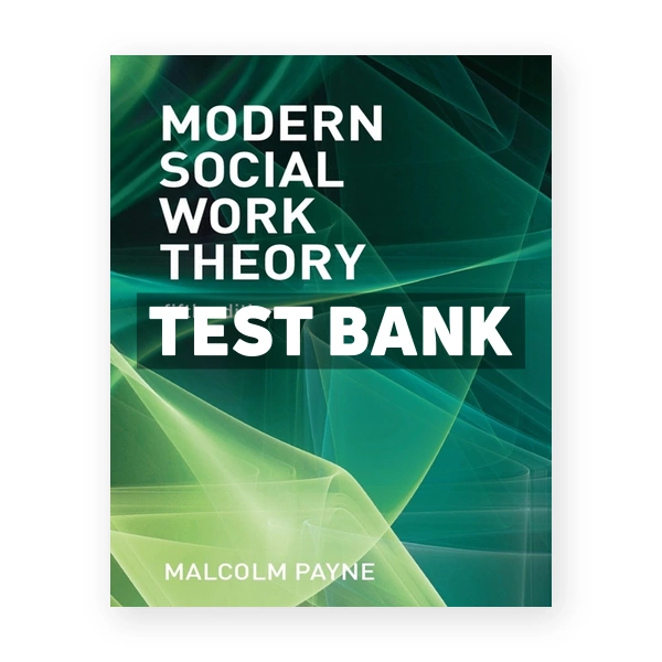 Modern Social Work Theory 5th edition Payne Test Bank