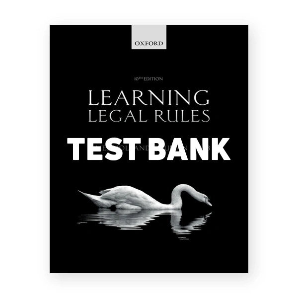 Learning Legal Rules Students Guide to Legal Method and Reasoning 10th edition Holland Test Bank