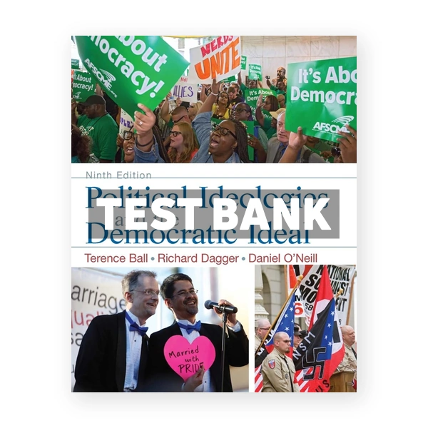 Political Ideologies and the Democratic Ideal 9th edition Ball Test Bank