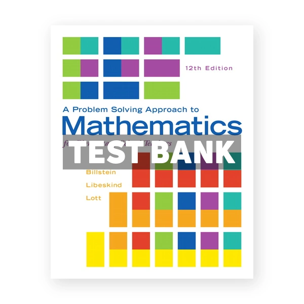 Problem Solving Approach to Mathematics for Elementary School Teachers 12th edition Billstein Test Bank