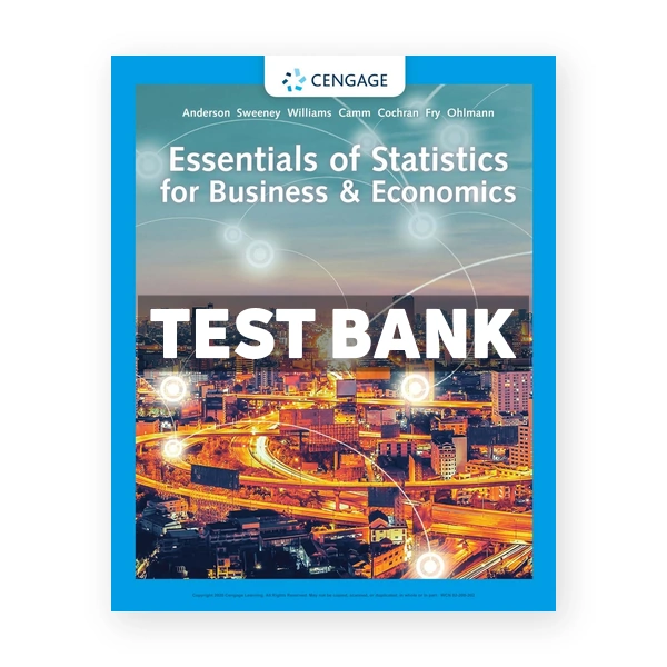 Essentials of Statistics for Business and Economics 9th edition Anderson Test Bank
