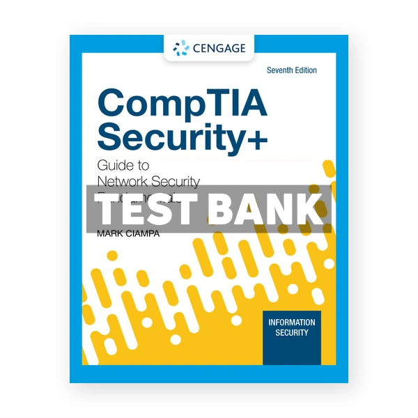 CompTIA Security Guide to Network Security Fundamentals 7th edition Ciampa Test Bank