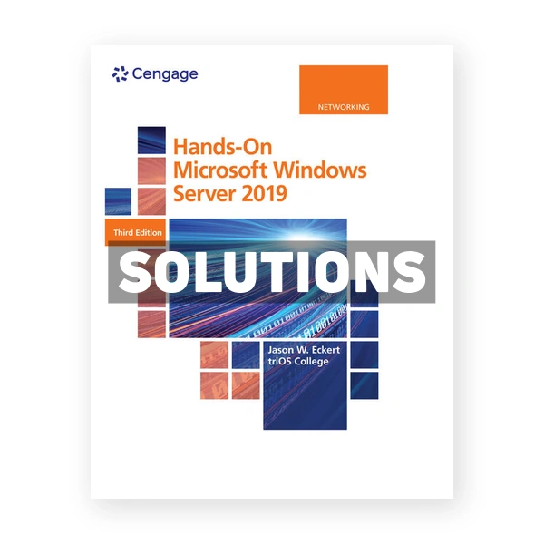 Hands On Microsoft Windows Server 2019 3rd edition Eckert Solutions Manual