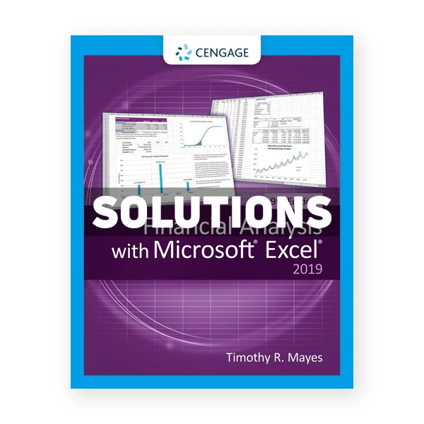 Financial Analysis with Microsoft Excel 9th edition Mayes Solutions Manual