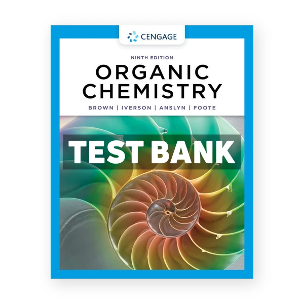 Organic Chemistry 9th edition Brown Test Bank