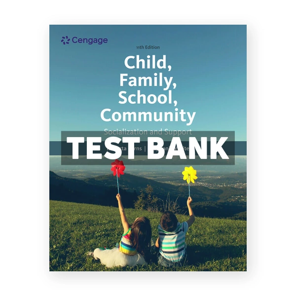 Child Family School Community 11th edition White Test Bank