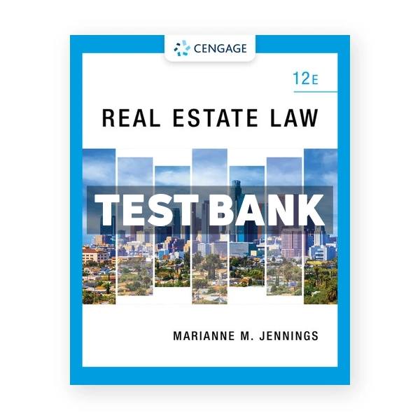 Real Estate Law 12th edition Jennings Test Bank