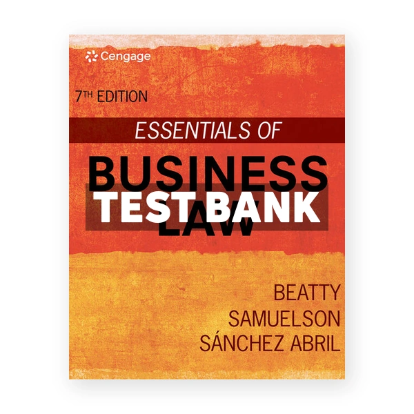 Essentials of Business Law 7th edition Beatty Test Bank