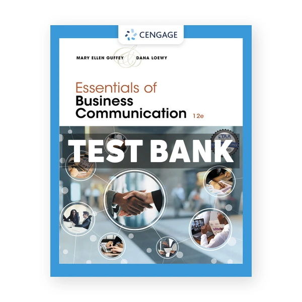 Essentials of Business Communication 12th edition Guffey Test Bank