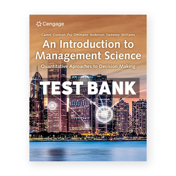 Introduction to Management Science 16th edition Camm Test Bank