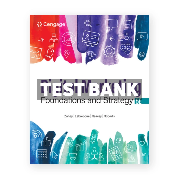 Digital Marketing Foundations and Strategy 5th edition Zahay Test Bank