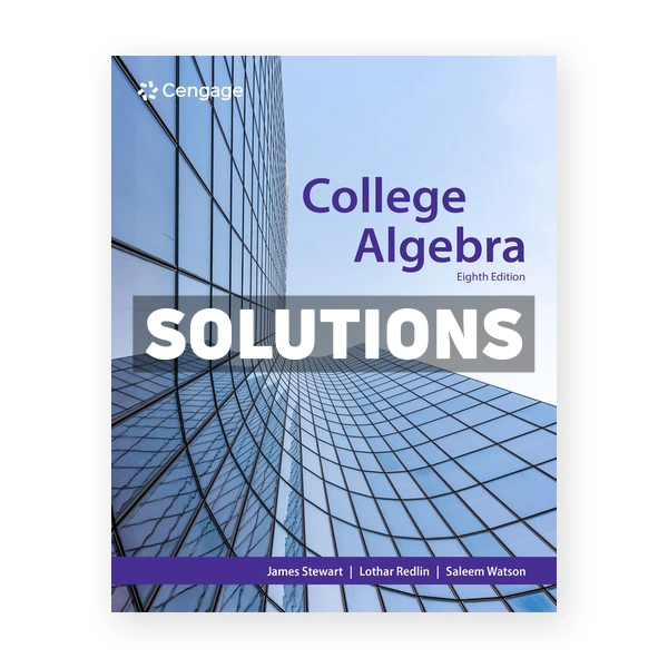 College Algebra 8th edition Stewart Solutions Manual