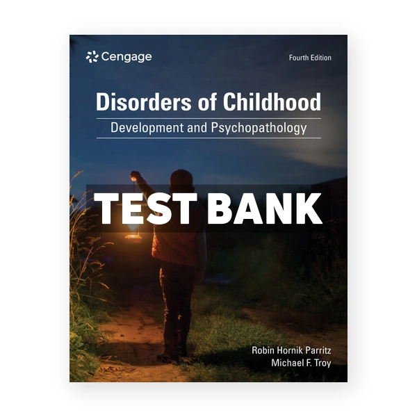 Disorders of Childhood 4th edition Parritz Test Bank