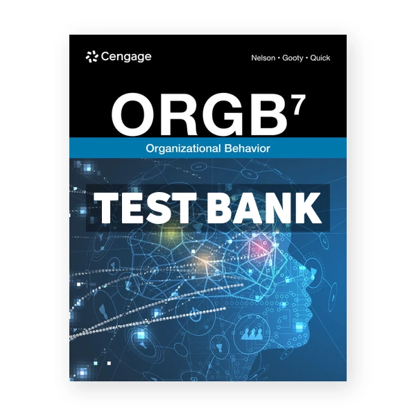 ORGB 7th edition Nelson Test Bank