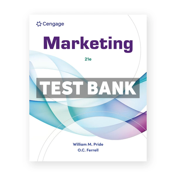 Marketing 21st edition Pride Test Bank