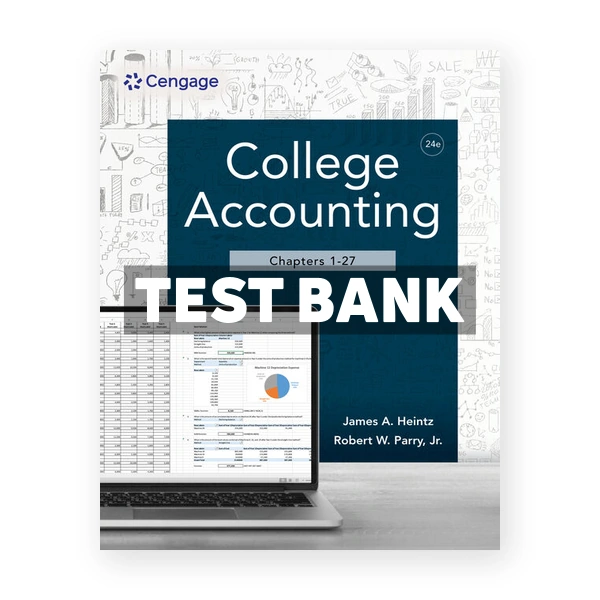 College Accounting Chapters 1 -27 24th edition Heintz Test Bank